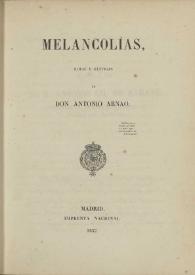 Melancolías, rimas y cántigas / de Antonio Arnao | Biblioteca Virtual Miguel de Cervantes