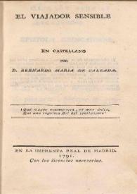 El viajador sensible / en castellano por Bernardo Maria de Calzada | Biblioteca Virtual Miguel de Cervantes