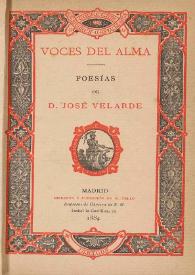 Voces del alma : poesías / de José Velarde | Biblioteca Virtual Miguel de Cervantes