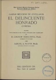 El delincuente honrado : comedia / Gaspar Melchor de Jovellanos ; edited H. Chonon Berkowitz and Samuel A. Wofsy | Biblioteca Virtual Miguel de Cervantes