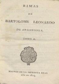Rimas. Tomo II / de Bartolomé Leonardo de Argensola | Biblioteca Virtual Miguel de Cervantes