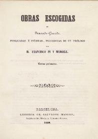 Portada:Obras escogidas / de Fernando Garrido ; publicadas e inéditas , precedidas de un prólogo por  Francisco Pi y Margall