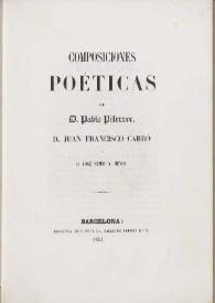 Composiciones poéticas  / de D. Pablo Piferrer, D. Juan Francisco Carbo y D. José Semis y Mensa | Biblioteca Virtual Miguel de Cervantes