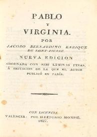 Pablo y Virginia / por Jacobo Bernardino Enrique de Saint-Pierre | Biblioteca Virtual Miguel de Cervantes