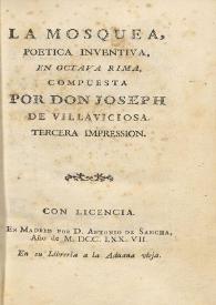 La mosquea, poética inventiva, en octava rima / compuesta por Joseph de Villaviciosa | Biblioteca Virtual Miguel de Cervantes