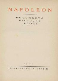 Documents, discours, lettres / Napoleon | Biblioteca Virtual Miguel de Cervantes