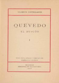 El buscón / Quevedo ; nuevo texto, editado y comentado por Américo Castro | Biblioteca Virtual Miguel de Cervantes