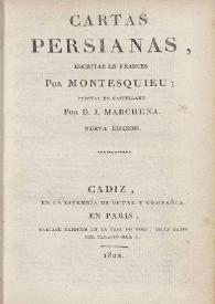 Cartas persianas / escritas en francés por Montesquieu ; puestas en castellano por D. J. Marchena | Biblioteca Virtual Miguel de Cervantes