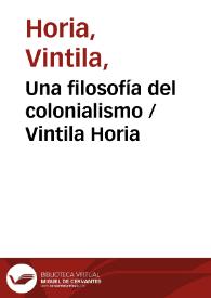 Una filosofía del colonialismo / Vintila Horia | Biblioteca Virtual Miguel de Cervantes