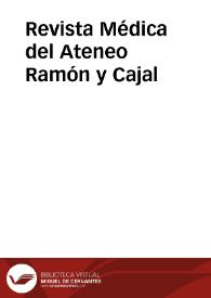 Revista Médica del Ateneo Ramón y Cajal | Biblioteca Virtual Miguel de Cervantes
