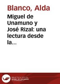 Miguel de Unamuno y José Rizal: una lectura desde la periferia / Alda Blanco | Biblioteca Virtual Miguel de Cervantes