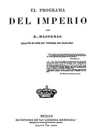 El programa del imperio / por E. Masseras | Biblioteca Virtual Miguel de Cervantes