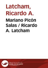 Mariano Picón Salas / Ricardo A. Latcham | Biblioteca Virtual Miguel de Cervantes