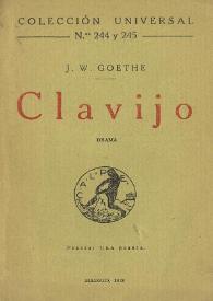 Clavijo: drama / J. W. Goethe; la traducción del alemán ha sido hecha por R. M. Tenreiro | Biblioteca Virtual Miguel de Cervantes