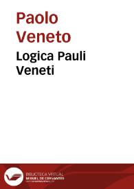 Logica Pauli Veneti | Biblioteca Virtual Miguel de Cervantes