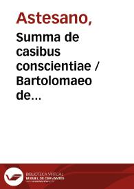Summa de casibus conscientiae / Bartolomaeo de Bellatis et Gometio de Ulixbona edita | Biblioteca Virtual Miguel de Cervantes