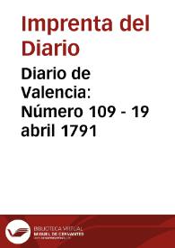 Diario de Valencia: Número 109 - 19 abril 1791 | Biblioteca Virtual Miguel de Cervantes