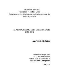 El asociacionismo en la ciudad de Cádiz (1800-1874) / Juan Antonio Vila Martínez ; tesis doctoral dirigida por el Dr. D. Julio Pérez Serrano
 | Biblioteca Virtual Miguel de Cervantes