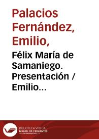 Félix María de Samaniego. Presentación / Emilio Palacios Fernández | Biblioteca Virtual Miguel de Cervantes