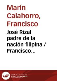 José Rizal padre de la nación filipina / Francisco Marín Calahorro | Biblioteca Virtual Miguel de Cervantes