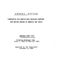 Annual report of the Fulbright Commission. Program year 1965 | Biblioteca Virtual Miguel de Cervantes