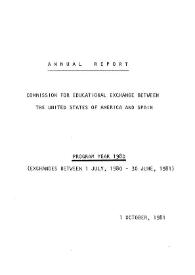Annual report. Commission for Educational Exchange between The United States of America and Spain (Fulbright Commission). Program year 1980 | Biblioteca Virtual Miguel de Cervantes