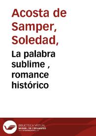La palabra sublime , romance histórico | Biblioteca Virtual Miguel de Cervantes