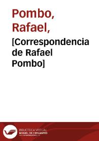 [Correspondencia de Rafael Pombo] | Biblioteca Virtual Miguel de Cervantes