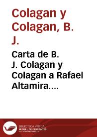 Carta de B. J. Colagan y Colagan a Rafael Altamira. México, 3 de marzo de 1910 | Biblioteca Virtual Miguel de Cervantes