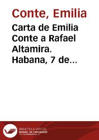 Carta de Emilia Conte a Rafael Altamira. Habana, 7 de marzo de 1910 | Biblioteca Virtual Miguel de Cervantes