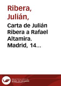 Carta de Julián Ribera a Rafael Altamira. Madrid, 14 de marzo de 1910 | Biblioteca Virtual Miguel de Cervantes