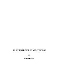 El puente de los mentirosos / de Margarita Reiz | Biblioteca Virtual Miguel de Cervantes