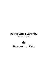 Konfabulación / de Margarita Reiz | Biblioteca Virtual Miguel de Cervantes