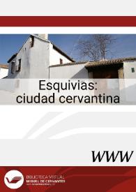 Esquivias : ciudad cervantina / José Manuel Lucía Megías, director | Biblioteca Virtual Miguel de Cervantes