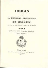 Obras de Leandro Fernández de Moratín. Tomo I. Parte segunda. Orígenes del teatro español | Biblioteca Virtual Miguel de Cervantes