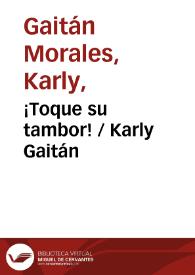 ¡Toque su tambor! / Karly Gaitán | Biblioteca Virtual Miguel de Cervantes