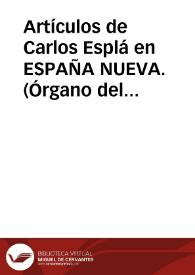 Artículos de Carlos Esplá en "España Nueva". (Órgano del gobierno republicano en el exilio). México. 1945-1951 | Biblioteca Virtual Miguel de Cervantes