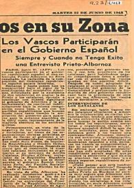 Los vascos participarán en el Gobierno Español : siempre y cuando no tenga éxito una entrevista Prieto-Albornoz. 22 de junio de 1948 | Biblioteca Virtual Miguel de Cervantes