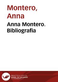 Anna Montero. Bibliografia | Biblioteca Virtual Miguel de Cervantes