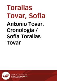 Antonio Tovar. Cronología  / Sofía Torallas Tovar | Biblioteca Virtual Miguel de Cervantes