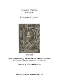 Cervantes inmortal (1616-2016). IV Centenario de su muerte. Catálogo | Biblioteca Virtual Miguel de Cervantes