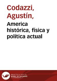 America histórica, física y política actual | Biblioteca Virtual Miguel de Cervantes