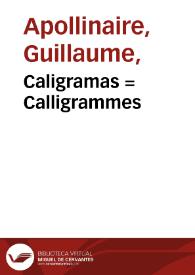 Caligramas = Calligrammes | Biblioteca Virtual Miguel de Cervantes