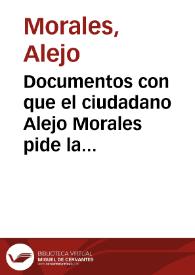 Documentos con que el ciudadano Alejo Morales pide la nulidad de la Diputación de Tunja | Biblioteca Virtual Miguel de Cervantes