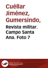 Revista militar. Campo Santa Ana. Foto 7 | Biblioteca Virtual Miguel de Cervantes