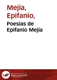 Poesías de Epifanio Mejía | Biblioteca Virtual Miguel de Cervantes