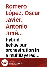 Hybrid behaviour orchestration in a multilayered cognitive architecture using an evolutionary approach | Biblioteca Virtual Miguel de Cervantes
