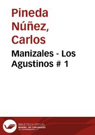 Manizales - Los Agustinos # 1 | Biblioteca Virtual Miguel de Cervantes