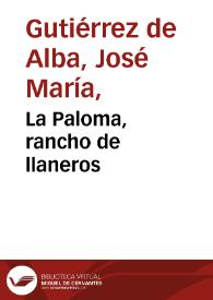 La Paloma, rancho de llaneros | Biblioteca Virtual Miguel de Cervantes