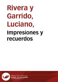 Impresiones y recuerdos | Biblioteca Virtual Miguel de Cervantes
